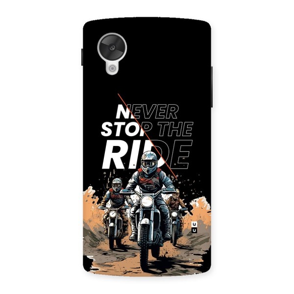 Never Stop ride Back Case for Google Nexus 5
