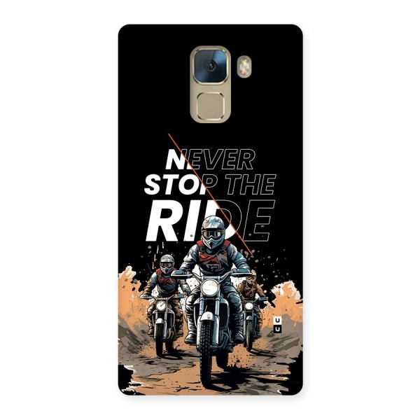 Never Stop ride Back Case for Honor 7