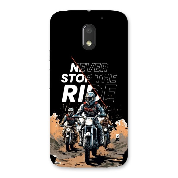 Never Stop ride Back Case for Moto E3 Power