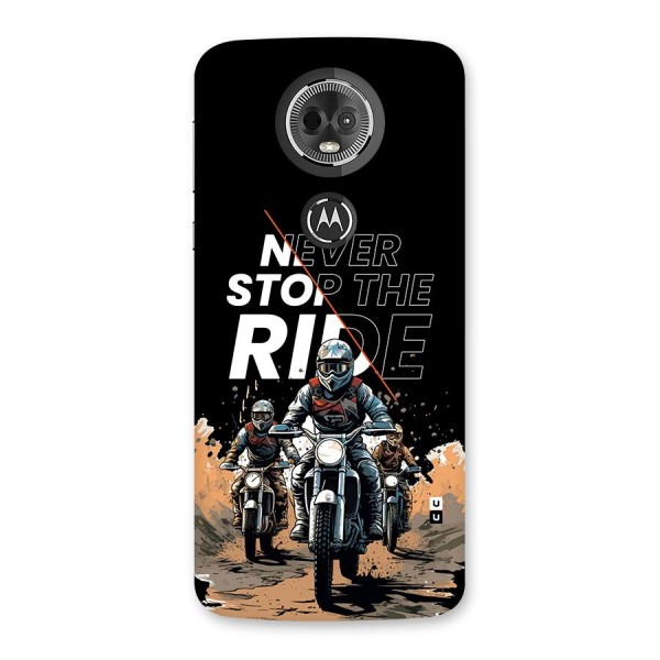 Never Stop ride Back Case for Moto E5 Plus