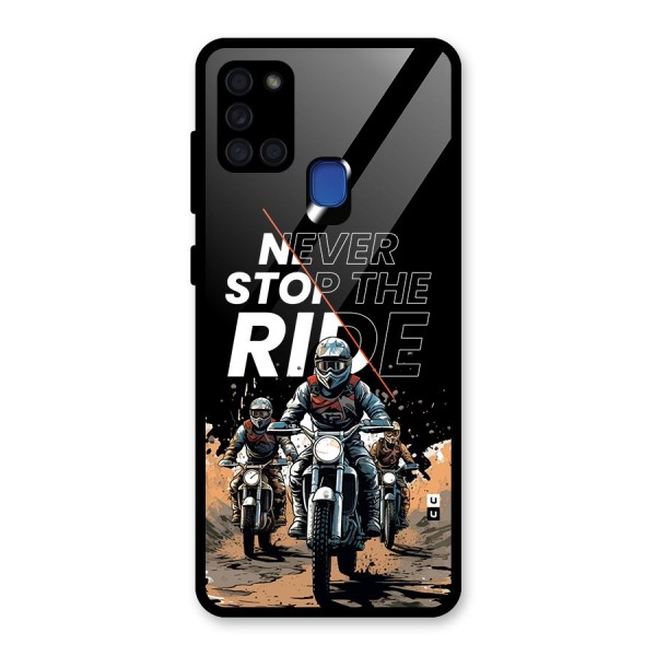 Never Stop ride Glass Back Case for Galaxy A21s