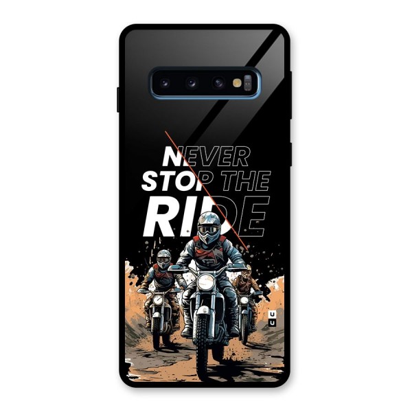 Never Stop ride Glass Back Case for Galaxy S10