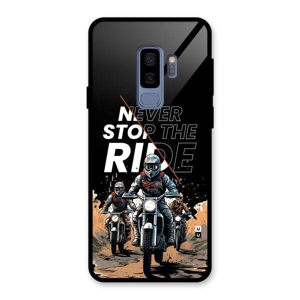 Never Stop ride Glass Back Case for Galaxy S9 Plus