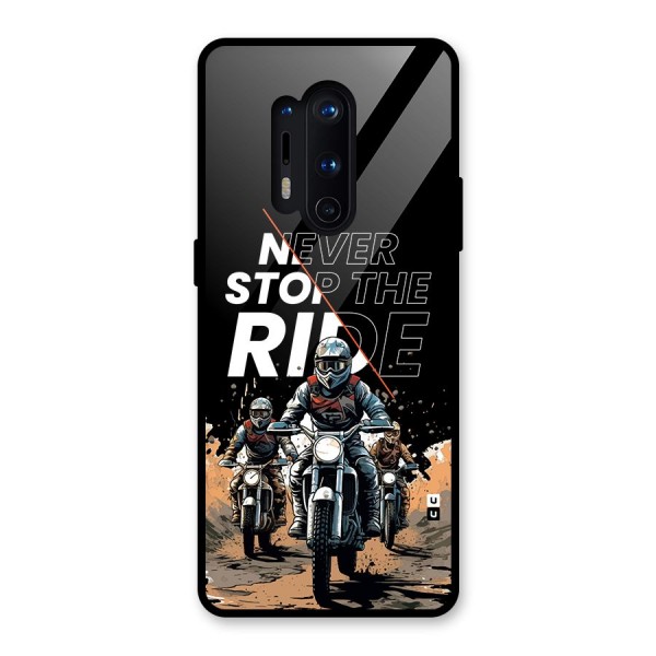 Never Stop ride Glass Back Case for OnePlus 8 Pro