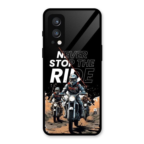 Never Stop ride Glass Back Case for OnePlus Nord 2 5G