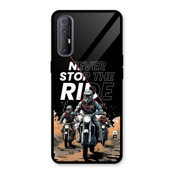 Never Stop ride Glass Back Case for Oppo Reno3 Pro