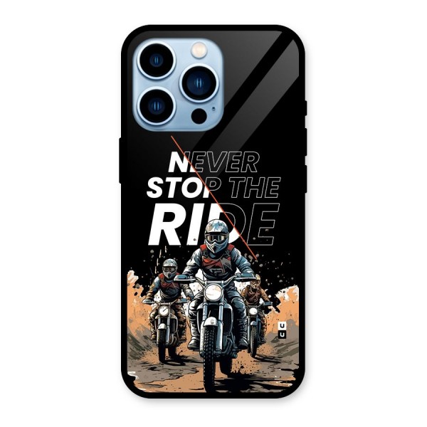 Never Stop ride Glass Back Case for iPhone 13 Pro
