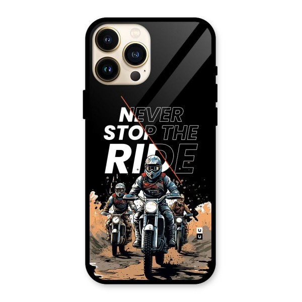 Never Stop ride Glass Back Case for iPhone 13 Pro Max