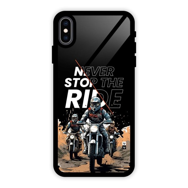 Never Stop ride Glass Back Case for iPhone XS Max