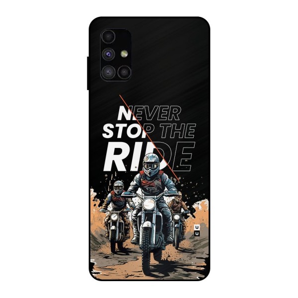 Never Stop ride Metal Back Case for Galaxy M51