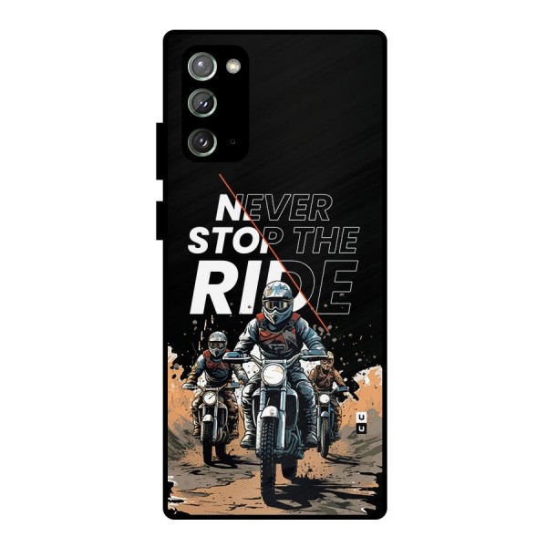 Never Stop ride Metal Back Case for Galaxy Note 20