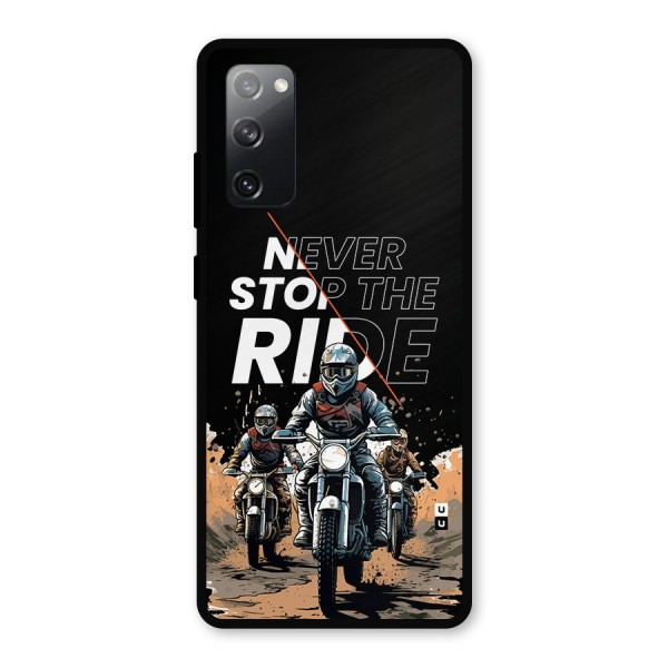 Never Stop ride Metal Back Case for Galaxy S20 FE 5G