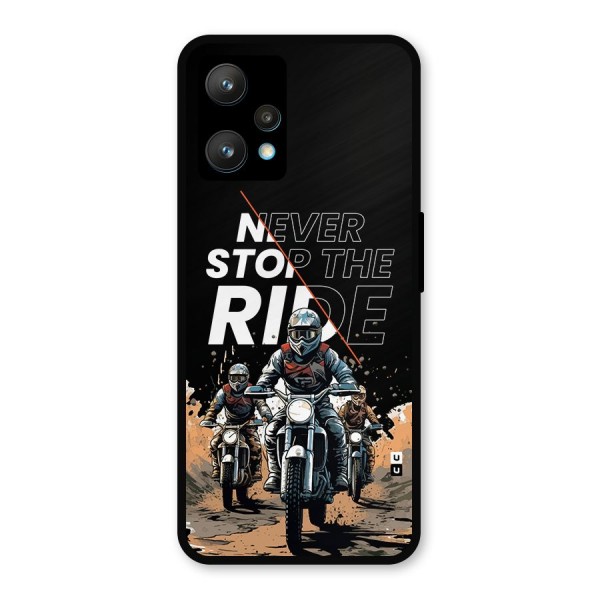 Never Stop ride Metal Back Case for Realme 9 Pro Plus 5G