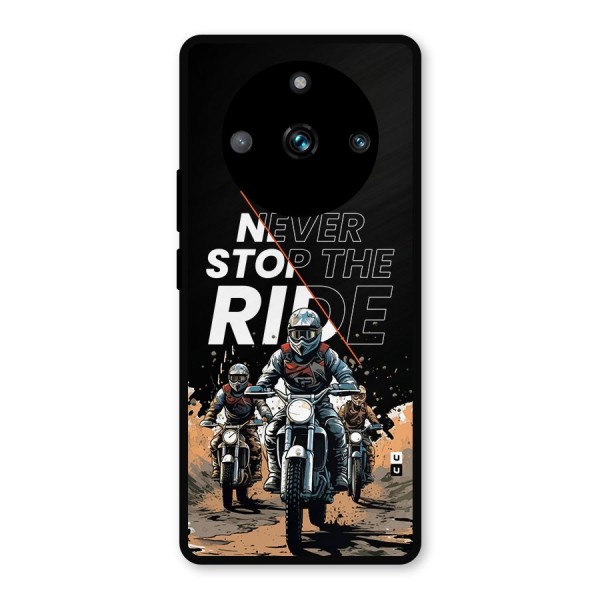 Never Stop ride Metal Back Case for Realme Narzo 60 Pro
