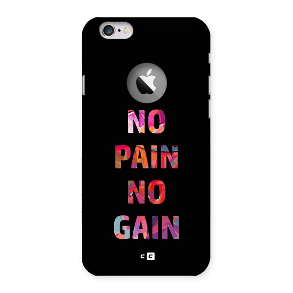 No Pain No Gain Back Case for iPhone 6 Logo Cut