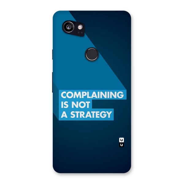 Not A Strategy Back Case for Google Pixel 2 XL