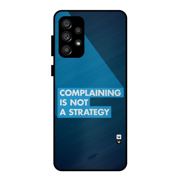 Not A Strategy Metal Back Case for Galaxy A73 5G