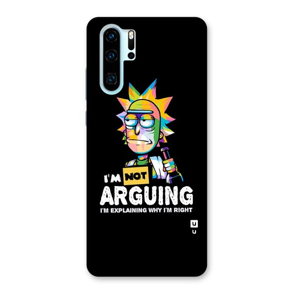 Not Arguing Explaining Back Case for Huawei P30 Pro