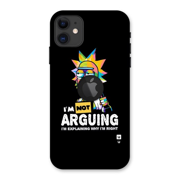 Not Arguing Explaining Back Case for iPhone 11 Logo Cut