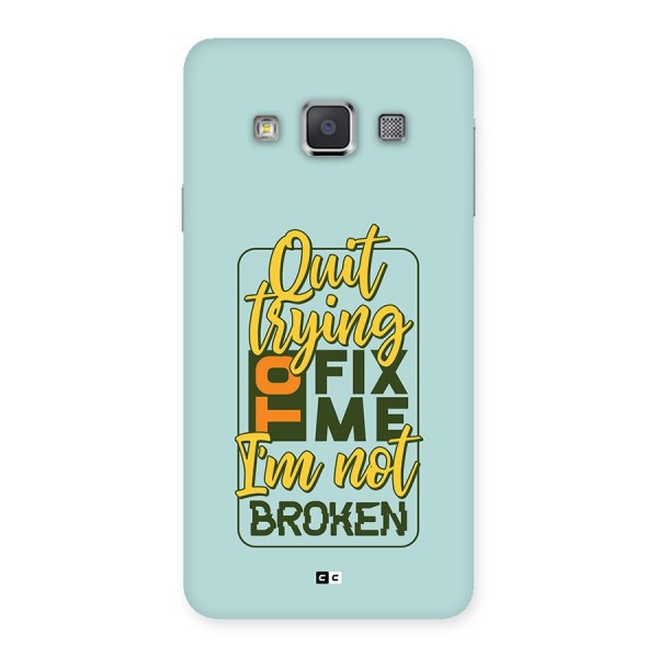 Not Broken Back Case for Galaxy A3