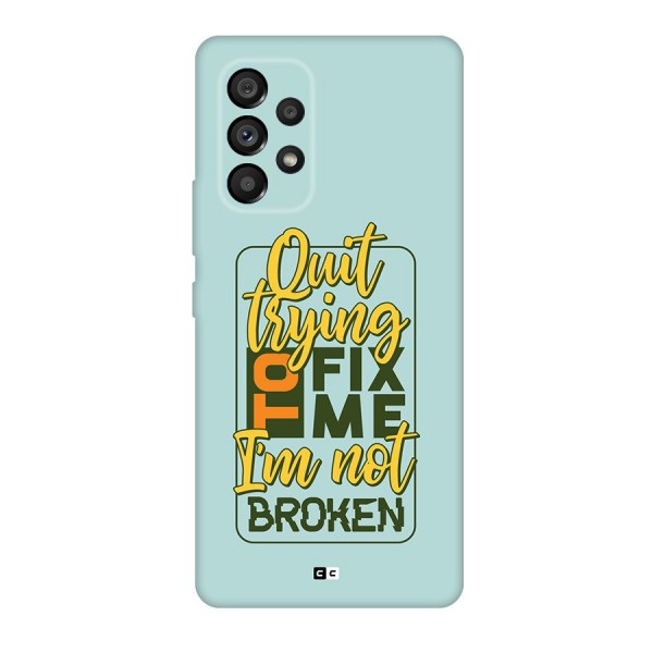 Not Broken Back Case for Galaxy A53 5G