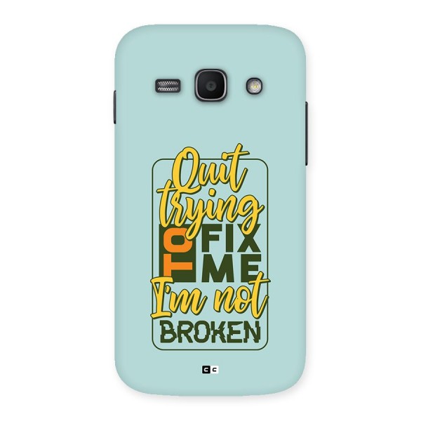 Not Broken Back Case for Galaxy Ace3