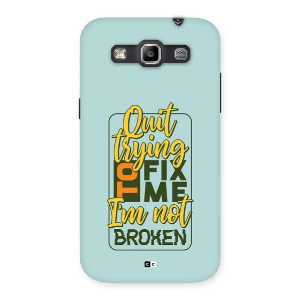 Not Broken Back Case for Galaxy Grand Quattro