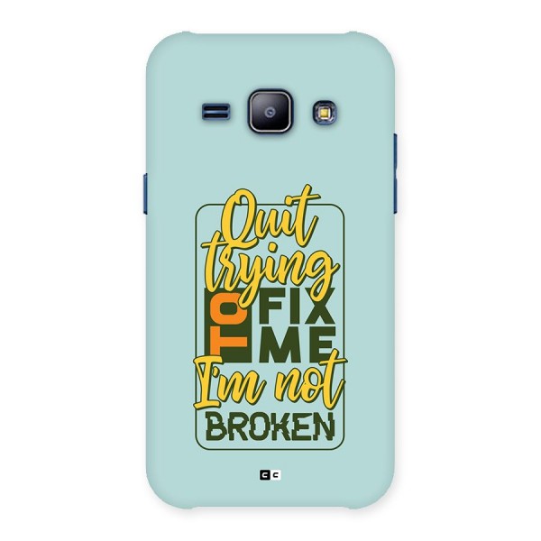 Not Broken Back Case for Galaxy J1