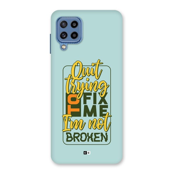 Not Broken Back Case for Galaxy M32