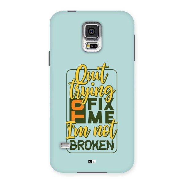 Not Broken Back Case for Galaxy S5