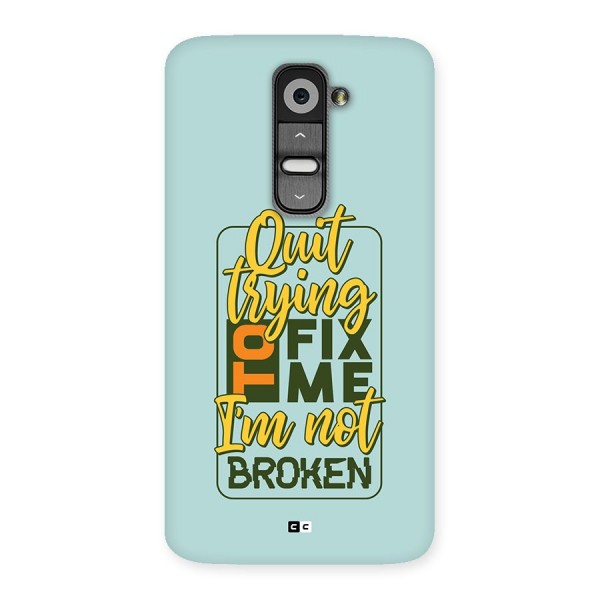Not Broken Back Case for LG G2