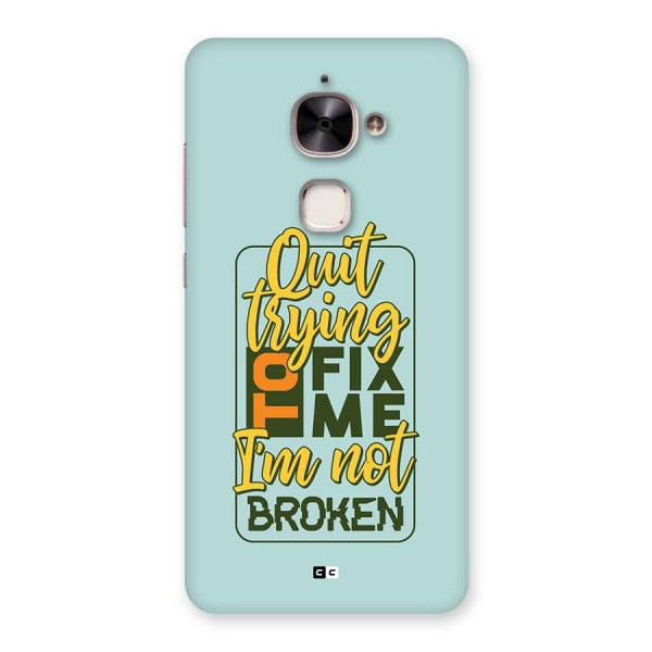 Not Broken Back Case for Le 2