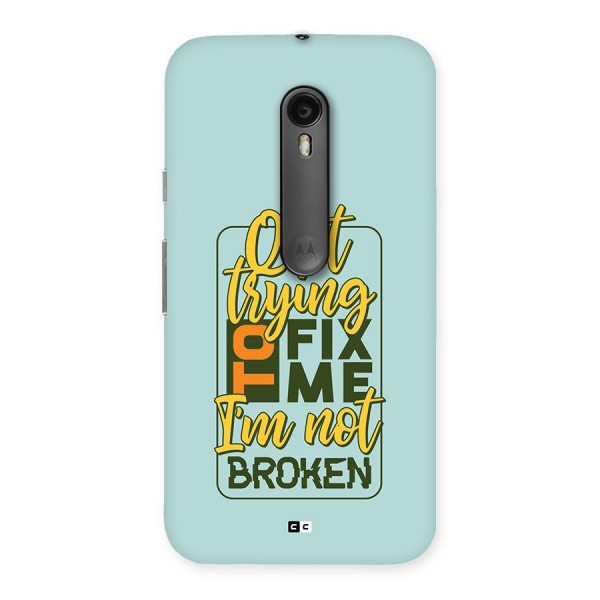 Not Broken Back Case for Moto G3