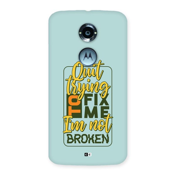 Not Broken Back Case for Moto X2