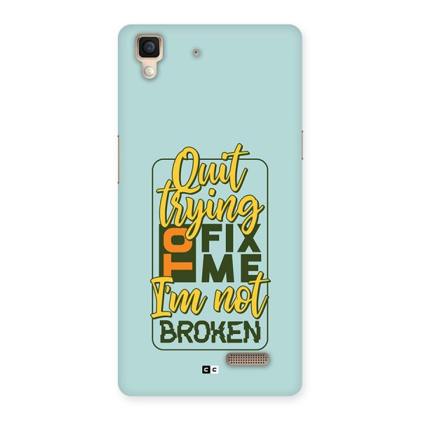 Not Broken Back Case for Oppo R7