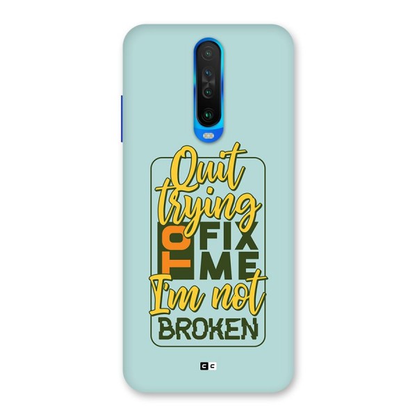 Not Broken Back Case for Poco X2