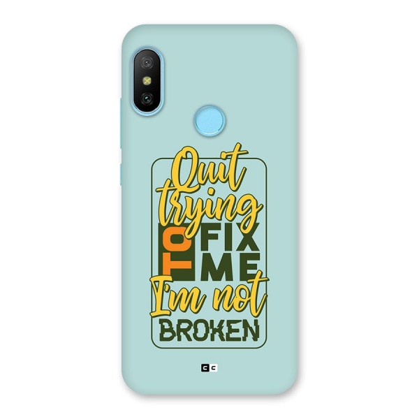 Not Broken Back Case for Redmi 6 Pro