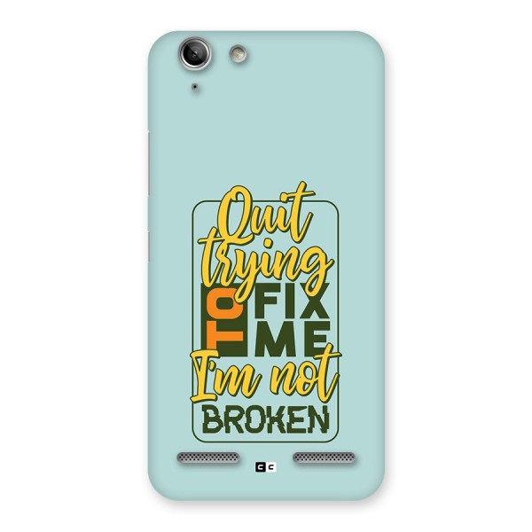 Not Broken Back Case for Vibe K5