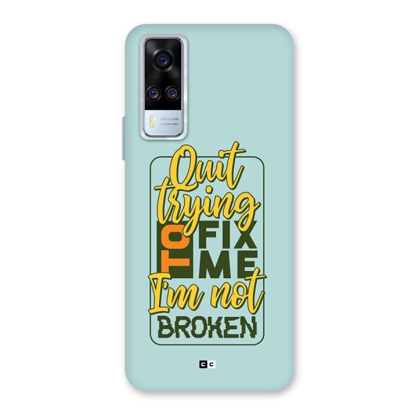 Not Broken Back Case for Vivo Y31