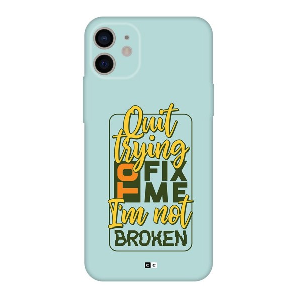 Not Broken Back Case for iPhone 11