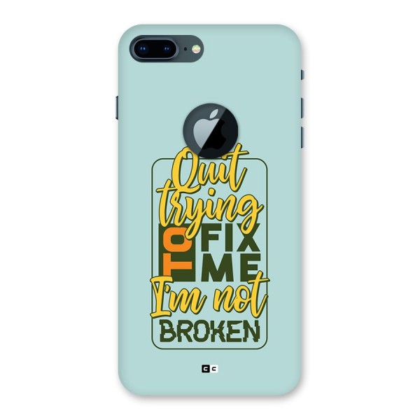 Not Broken Back Case for iPhone 7 Plus Logo Cut