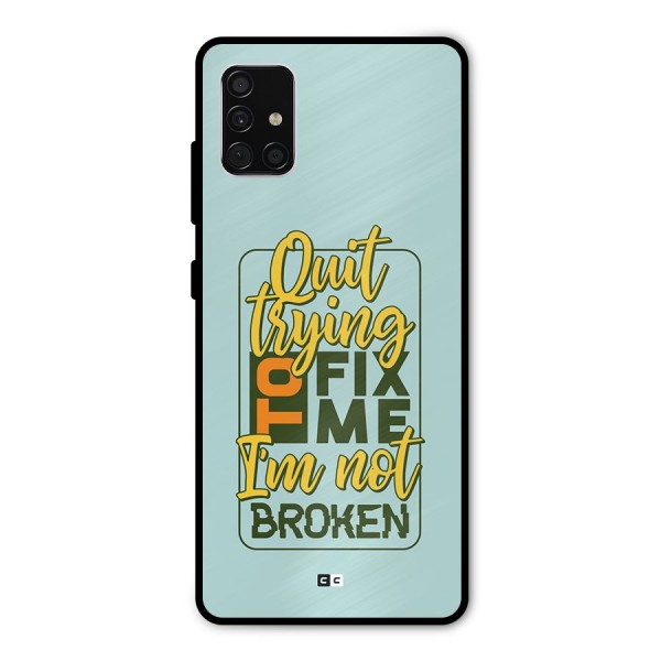 Not Broken Metal Back Case for Galaxy A51