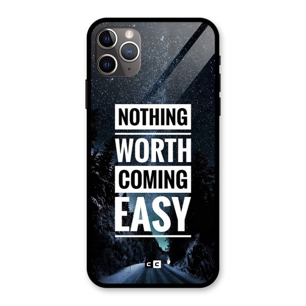 Nothing Worth Easy Glass Back Case for iPhone 11 Pro Max