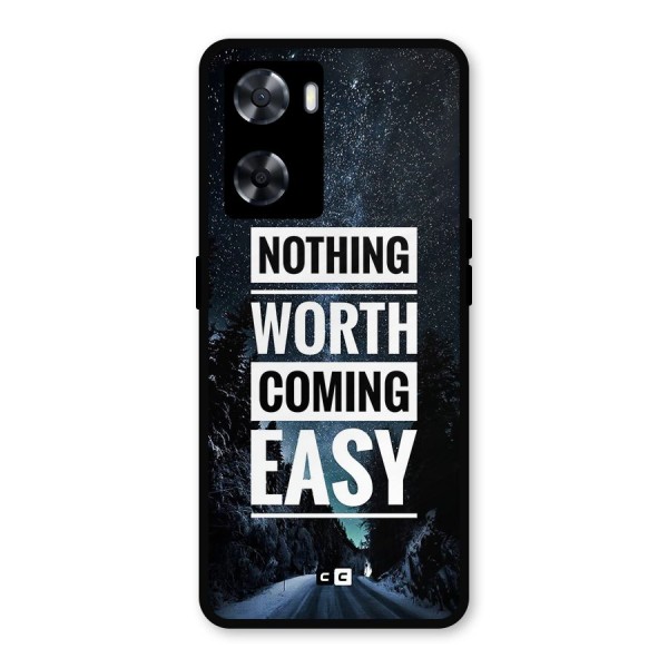 Nothing Worth Easy Metal Back Case for Oppo A77