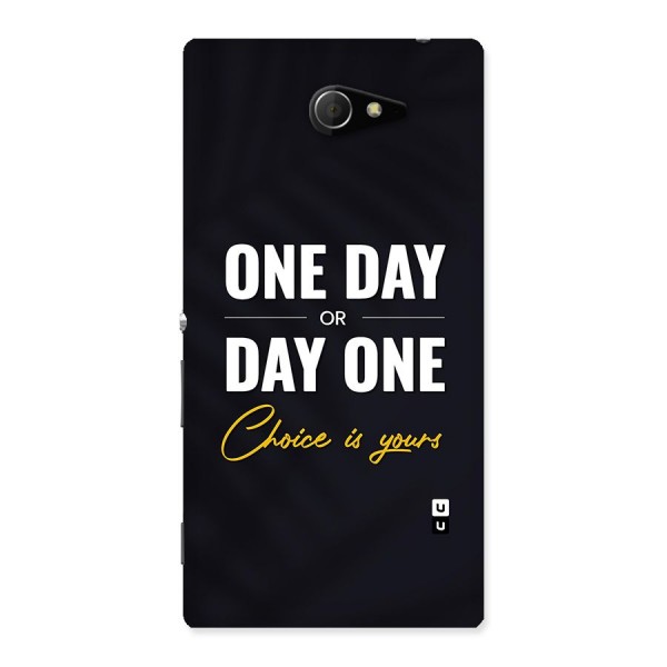 One Day or Day One Back Case for Sony Xperia M2
