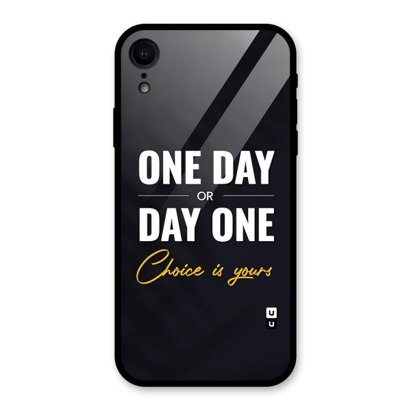 One Day or Day One Glass Back Case for iPhone XR