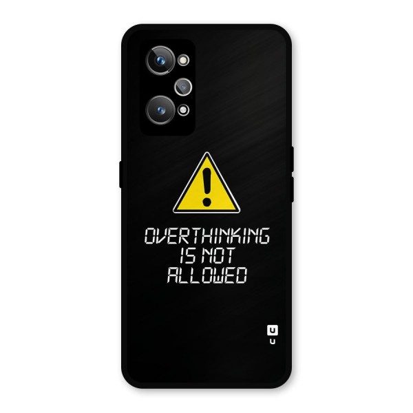 Over Thinking Metal Back Case for Realme GT Neo2