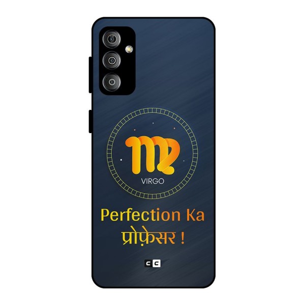 Perfect Virgo Metal Back Case for Galaxy F23