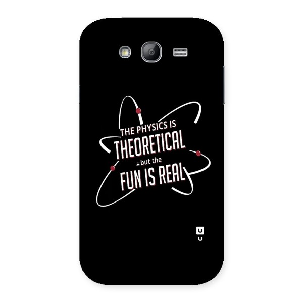 Physics Theoretical Fun Real Back Case for Galaxy Grand Neo Plus