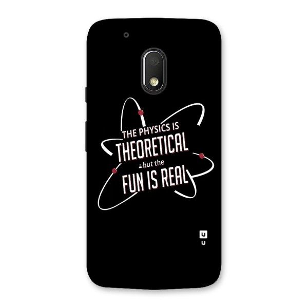 Physics Theoretical Fun Real Back Case for Moto G4 Play
